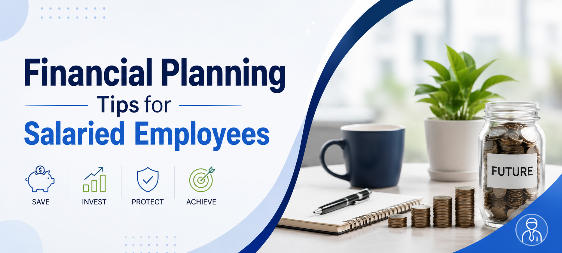Financial Planning Tips for Salaried Employees