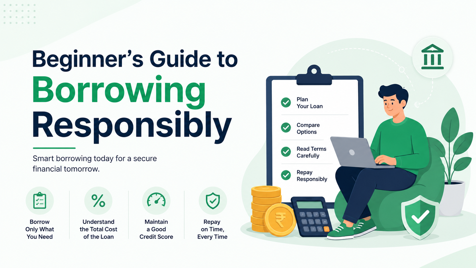 Beginner’s Guide to Borrowing Responsibly